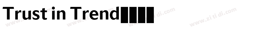 Trust in Trend字体转换